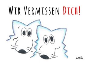 ulili-cartoons - Wir vermissen Dich! - 10,8 x 14,8 cm - Preis 1 Euro